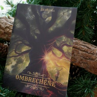Chroniques d'une jeune elfe guerrière - "Ombrechêne"- Tome 1